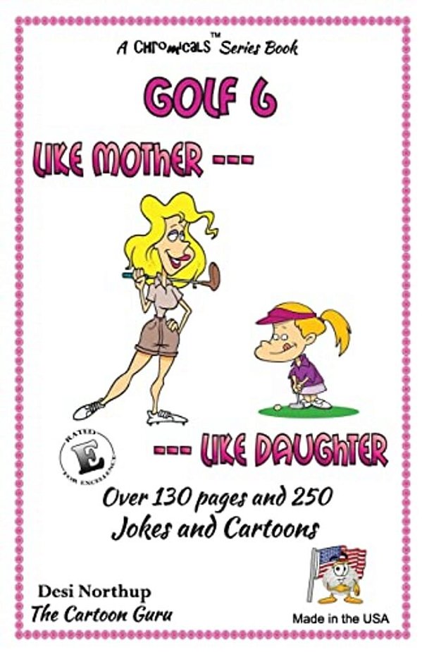 Like Mother - Like Daughter: Jokes & Cartoons In Black And White-..