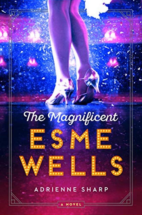 The Magnificent Esme Wells-..
