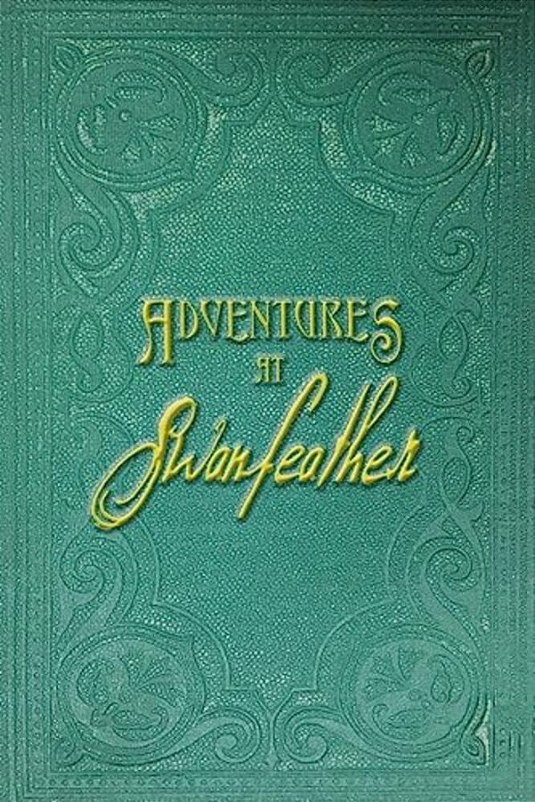 Adventures At Swanfeather-..
