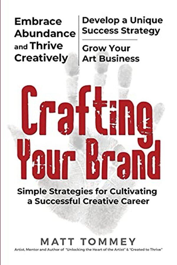 Crafting Your Brand: Simple Strategies For Cultivating A Successful Creative Career-..