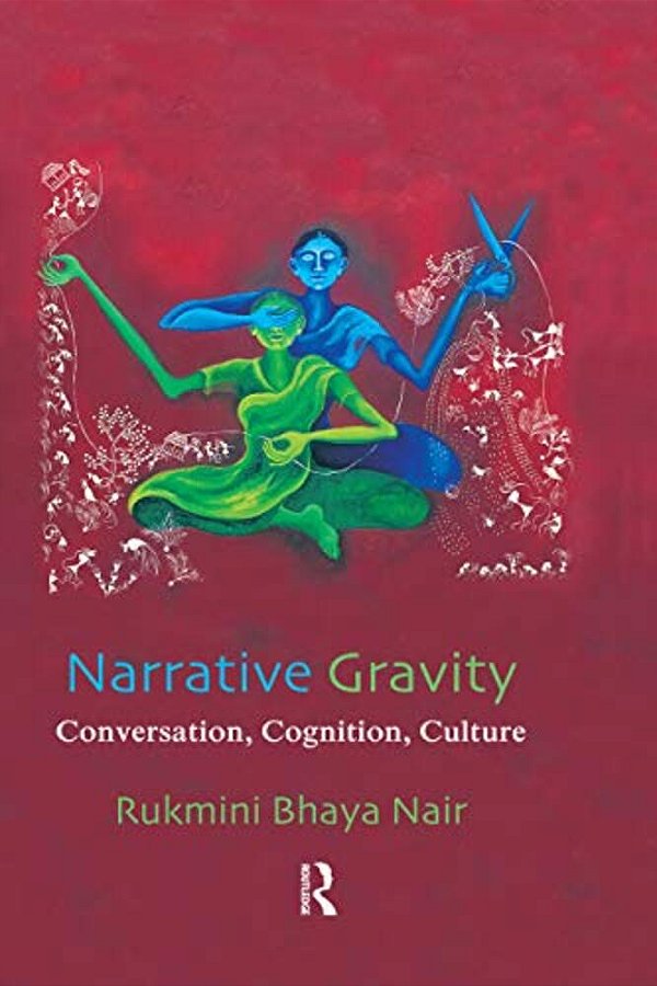 Narrative Gravity: Conversation, Cognition, Culture-..
