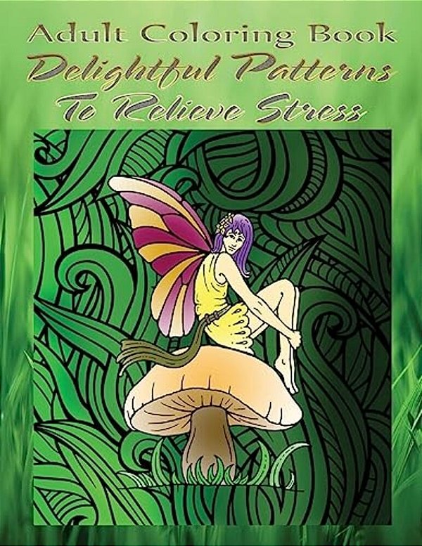 Adult Coloring Book Delightful Patterns To Relieve Stress: Mandala Coloring Book-..