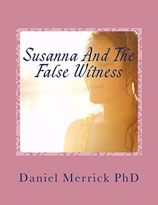 Susanna And The False Witness: The Book Of Shoshanna-..