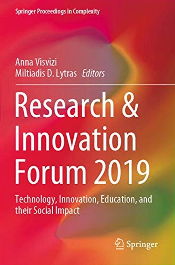 Research & Innovation Forum 2019: Technology, Innovation, Education, And Their Social Impact-..