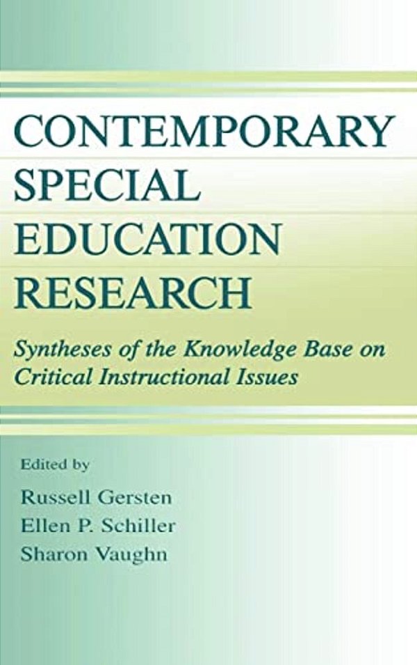 Contemporary Special Education Research: Syntheses Of The Knowledge Base On Critical Instructional Issues-..