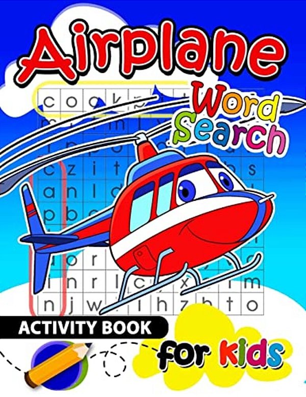Airplane Word Search Activity Book For Kids: Activity Book For Boy, Girls, Kids Ages 2-4,3-5,4-8-..