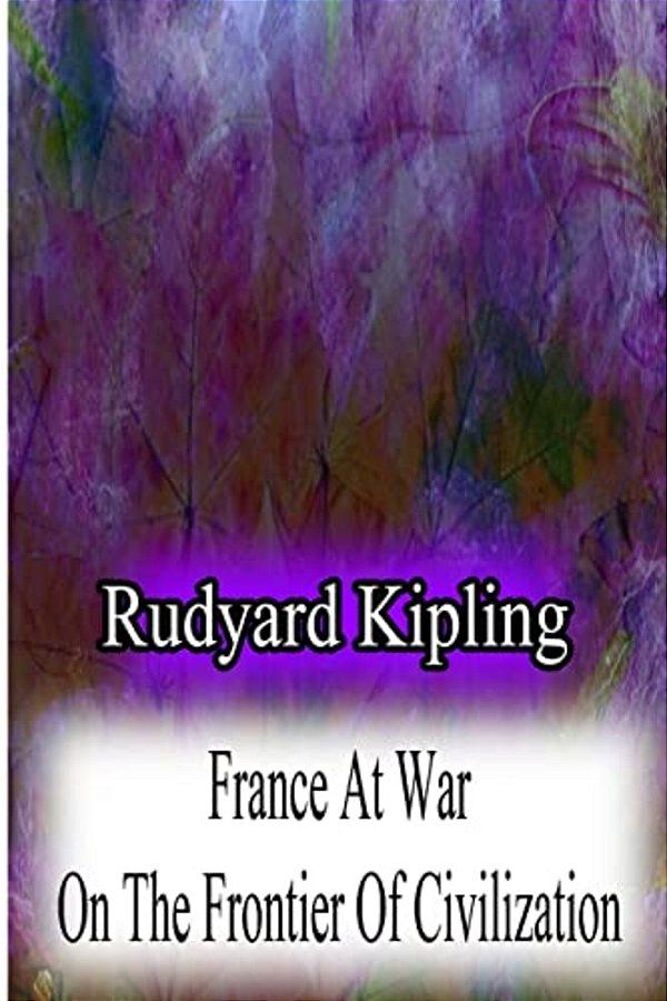 France At War On The Frontier Of Civilization-..