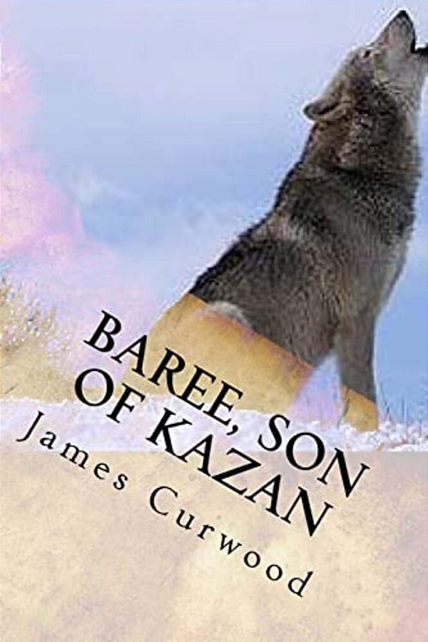 Baree, Son Of Kazan-..
