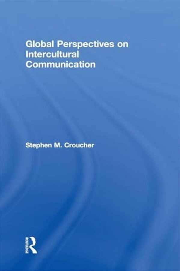 Global Perspectives On Intercultural Communication-..