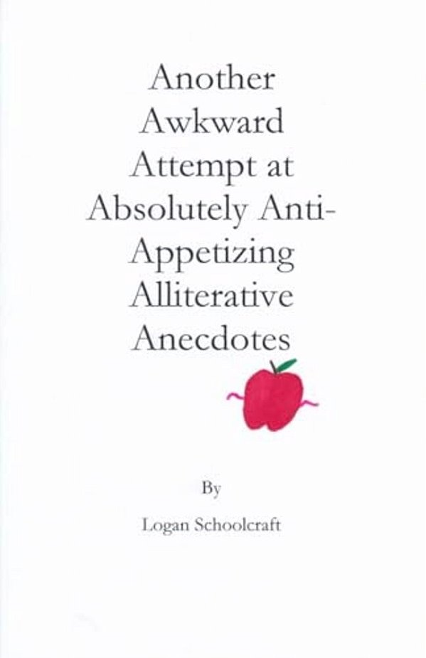 Another Awkward Attempt At Absolutely Anti-Appetizing Alliterative Anecdotes-..