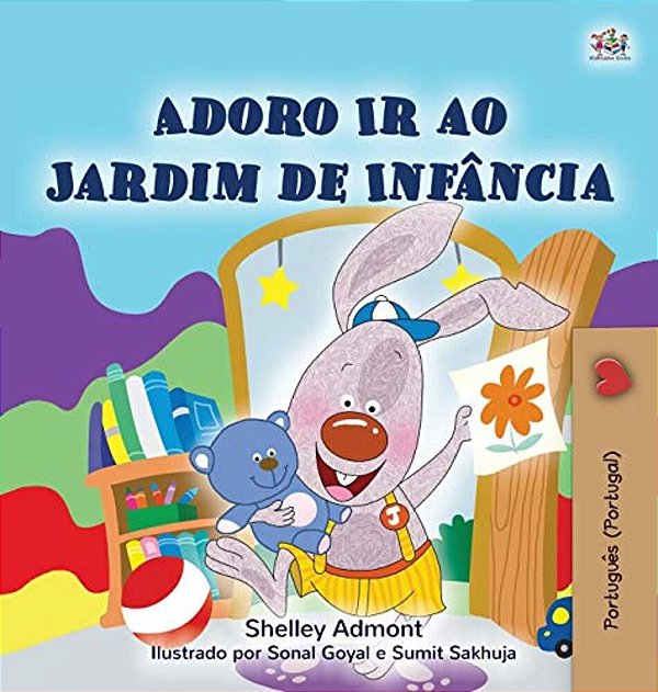 I Love To Go To Daycare (Portuguese Children's Book - Portugal): European Portuguese-..