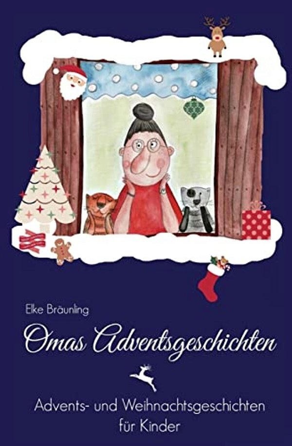 Omas Adventsgeschichten: Advents- Und Weihnachtsgeschichten Für Kinder-..