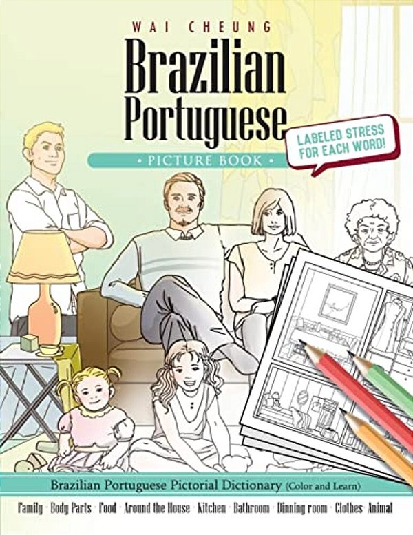 Brazilian Portuguese Picture Book: Brazilian Portuguese Pictorial Dictionary (Color And Learn)-..