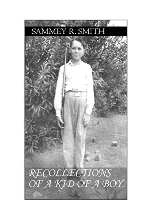 Recollections Of A Kid Of A Boy-..