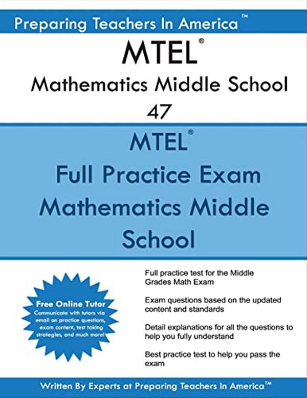Mtel Mathematics Middle School 47: Mtel 47 Math Exam - Free Online Tutor-..