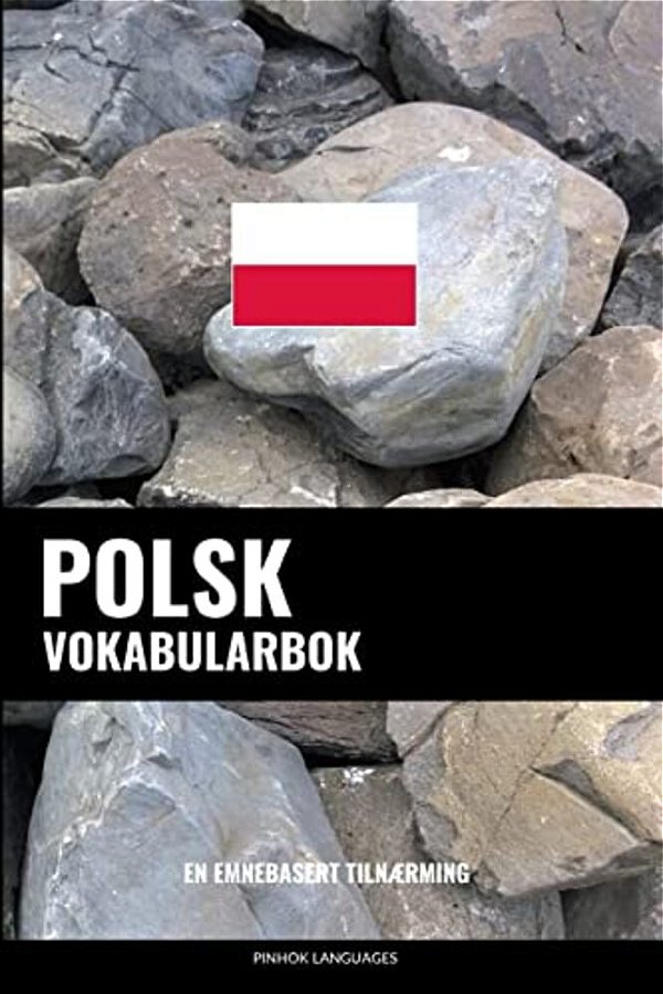 Polsk Vokabularbok: En Emnebasert Tilnærming-..