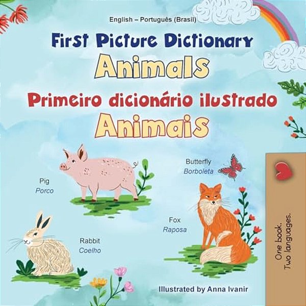 First Picture Dictionary - Animals (English Portuguese Brazilian Bilingual Children's Book)-..