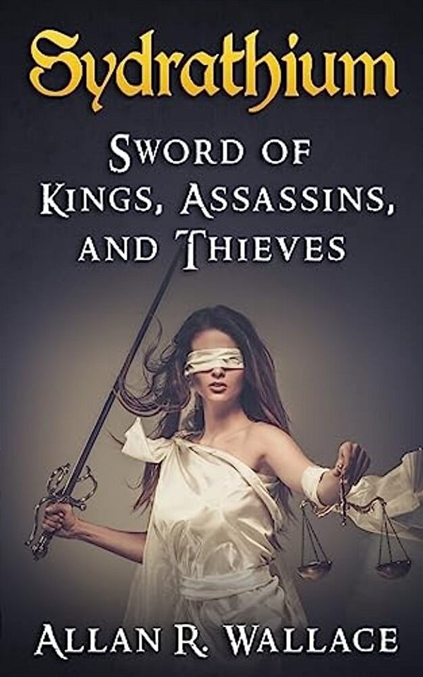 Sydrathium: Sword Of Kings, Assassins, And Thieves-..