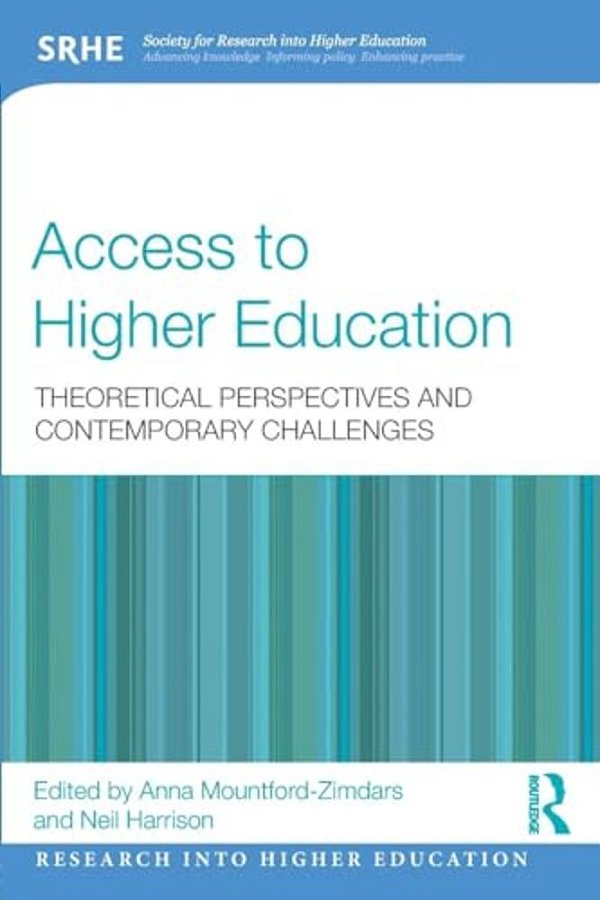 Access To Higher Education: Theoretical Perspectives And Contemporary Challenges-..