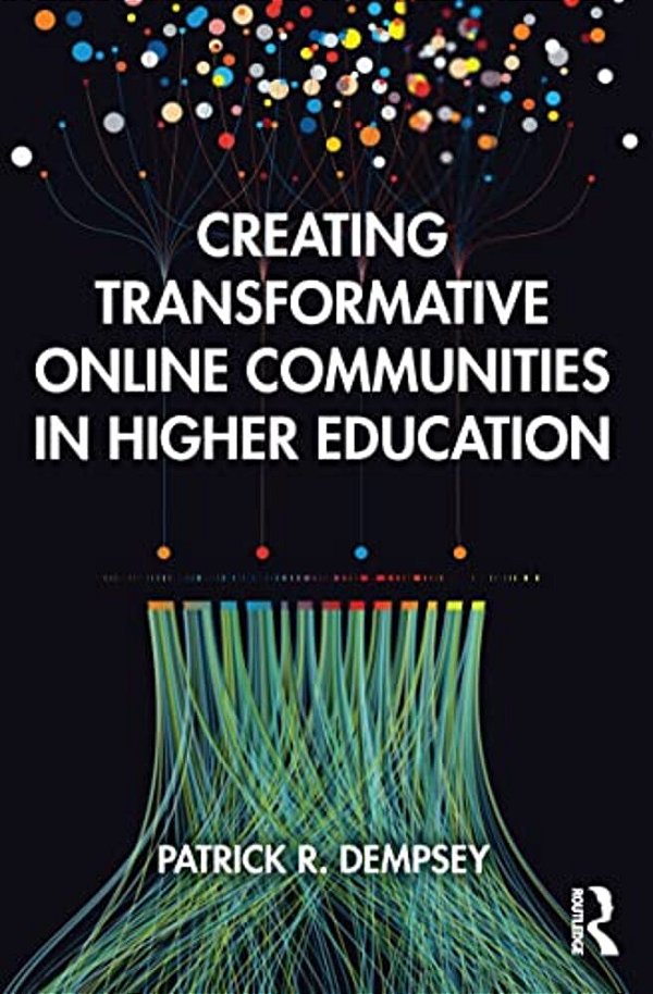 Creating Transformative Online Communities In Higher Education-..