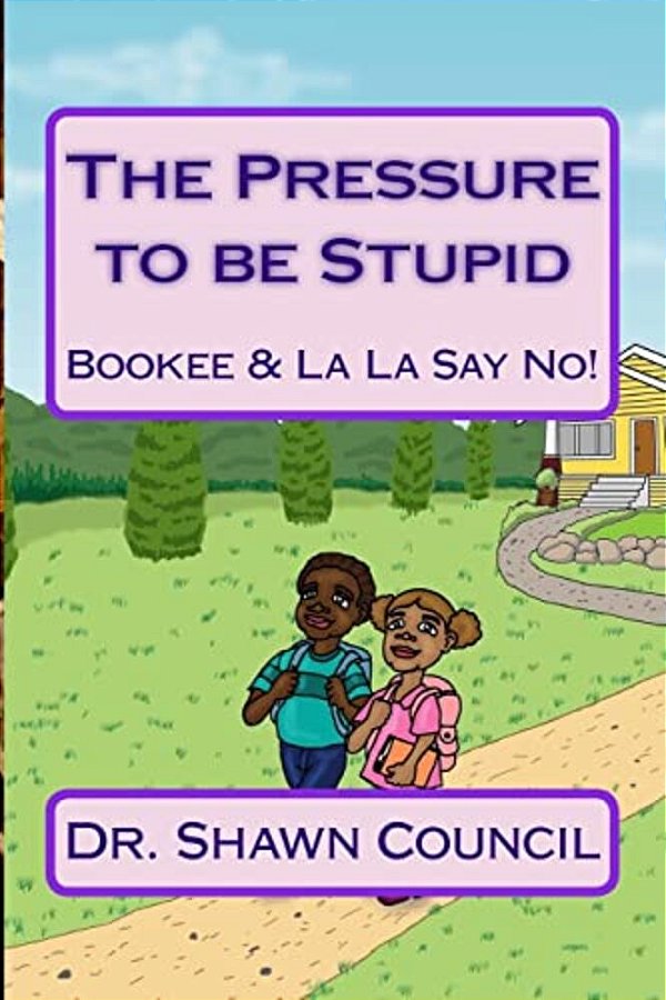 The Pressure To Be Stupid: Bookee & La La Say No To The Pressure To Be Stupid-..