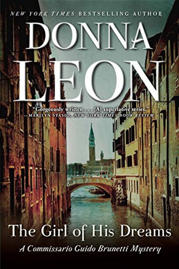 The Girl Of His Dreams: A Commissario Guido Brunetti Mystery-..
