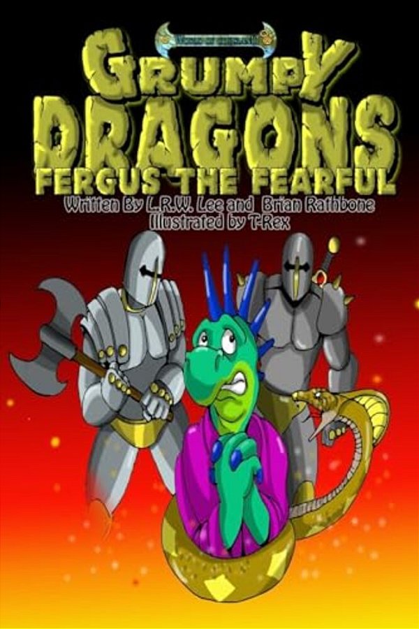 Grumpy Dragons - Fergus The Fearful: A Dragon Book For Kids And Early Readers-..