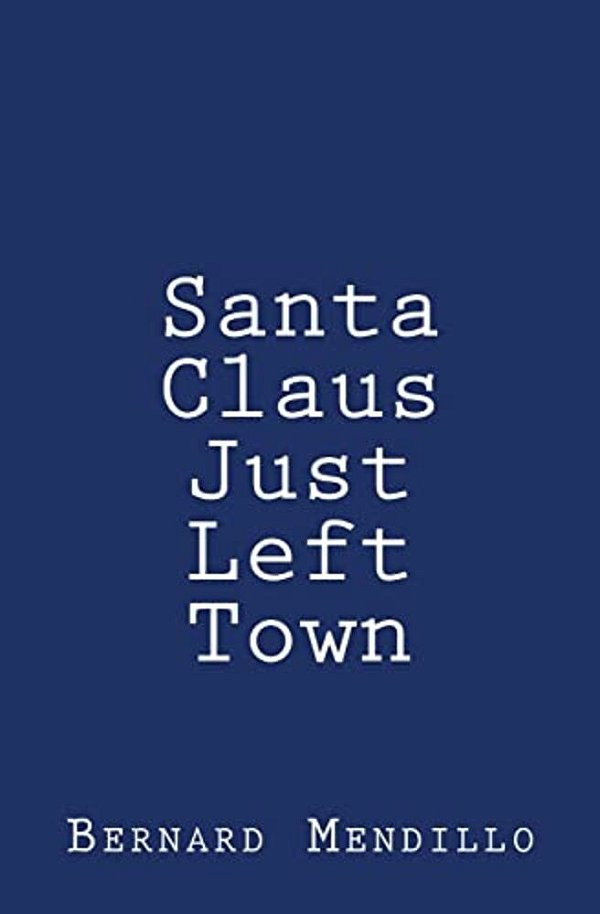 Santa Claus Just Left Town-..
