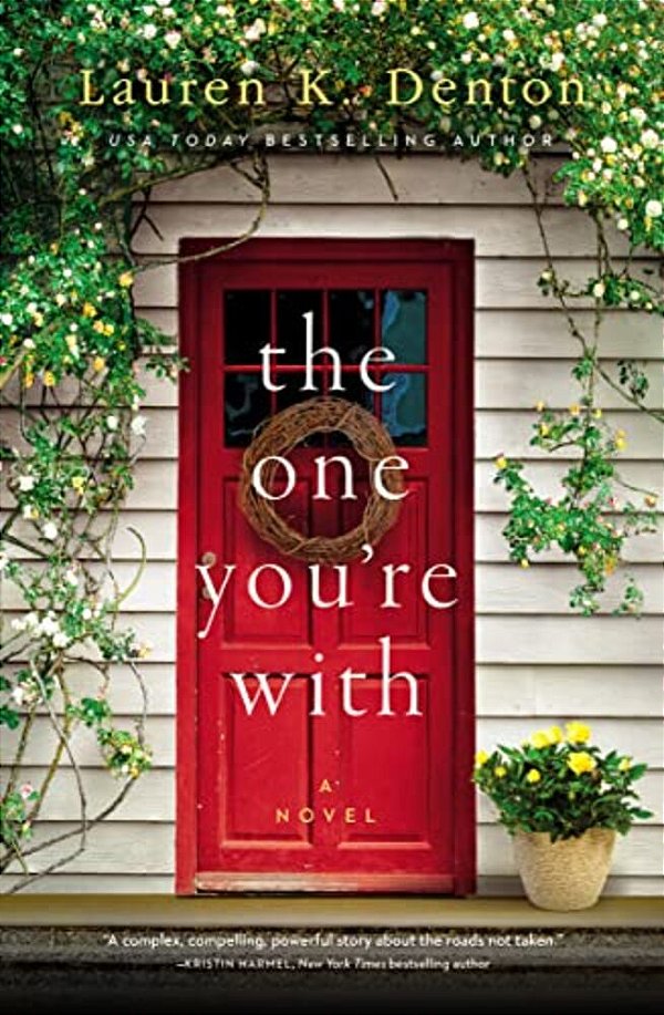 The One You'Re With-..