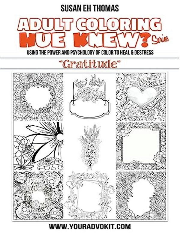 Hue Knew? Color My World With Gratitude: Using The Psychology Of Color To Emote And Evoke The Emotions They'Re Associated With-..