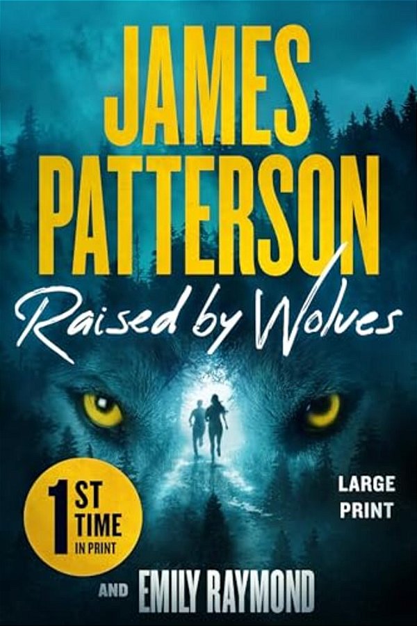 Raised By Wolves: A Thriller-..