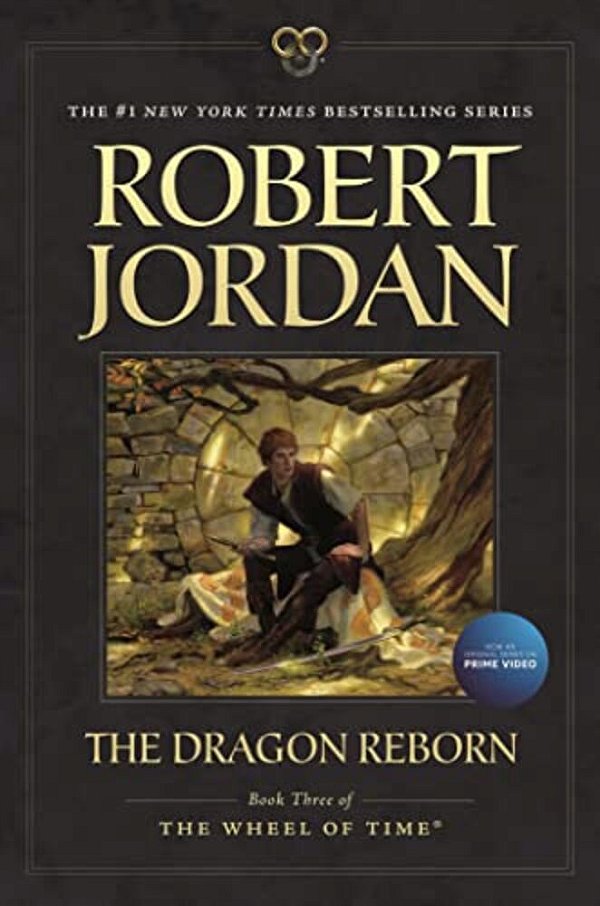The Dragon Reborn: Book Three Of 'The Wheel Of Time'-..