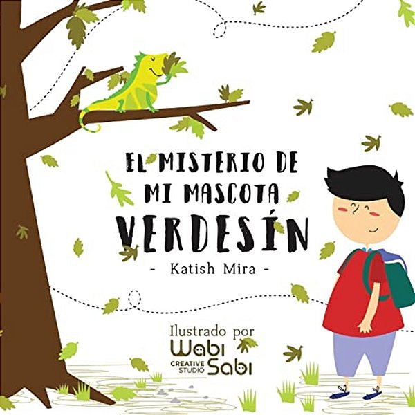 El Misterio De Mi Mascota Verdesín-..