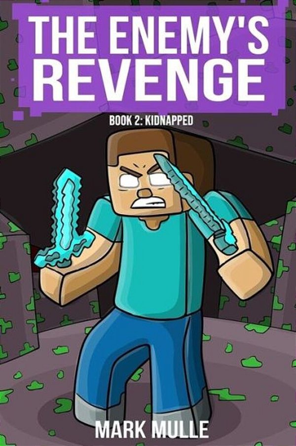 The Enemy's Revenge, Book Two: Kidnapped-..