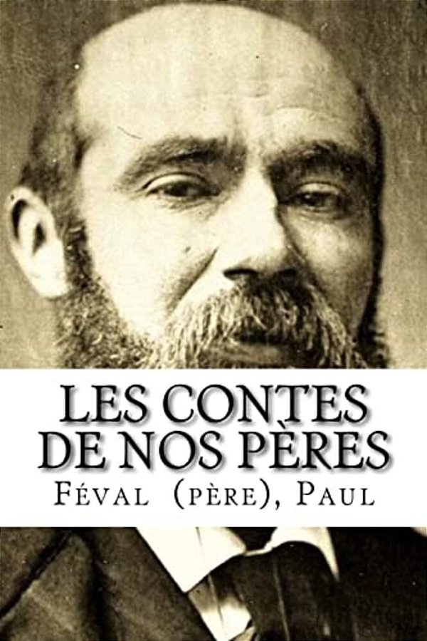Les Contes De Nos Pères-..