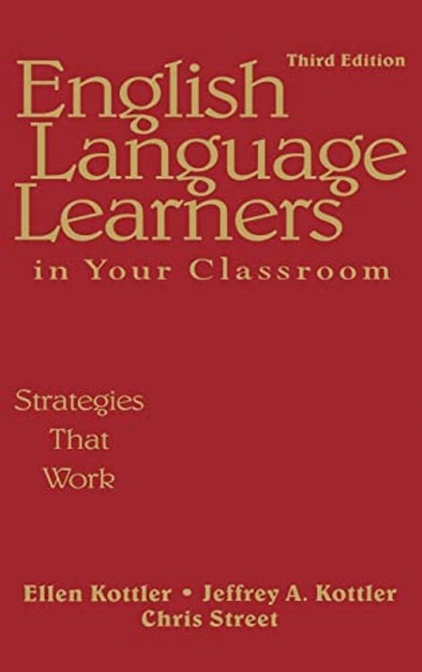 English Language Learners In Your Classroom: Strategies That Work-..