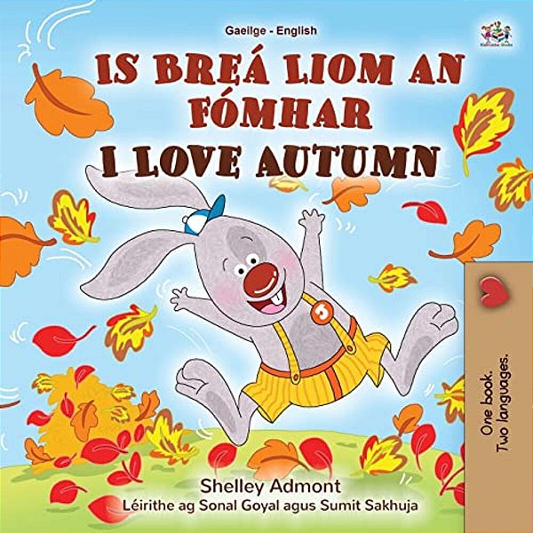 I Love Autumn (Irish English Bilingual Children's Book)-..