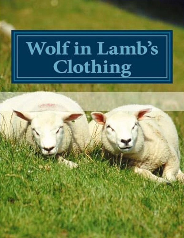 Wolf In Lamb's Clothing-..