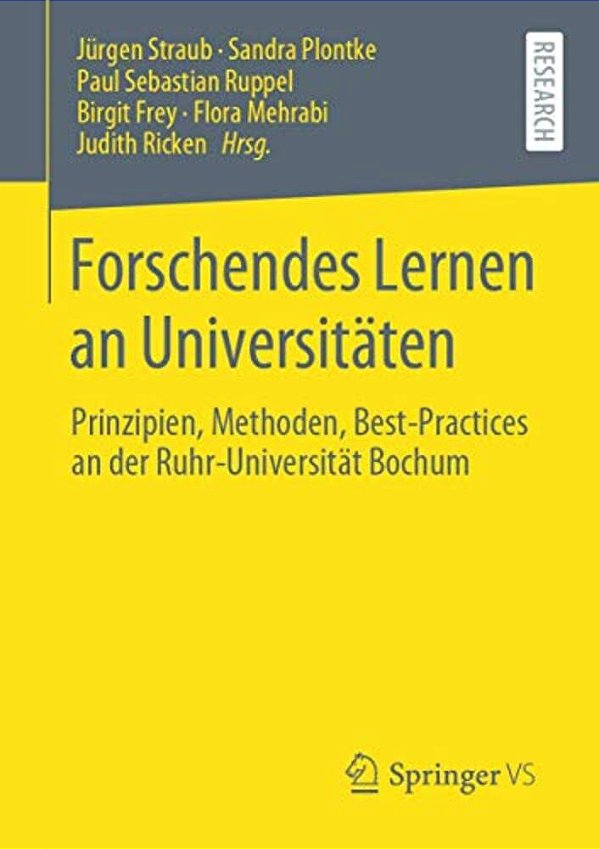 Forschendes Lernen An Universitäten: Prinzipien, Methoden, Best-Practices An Der Ruhr-Universität Bochum-..