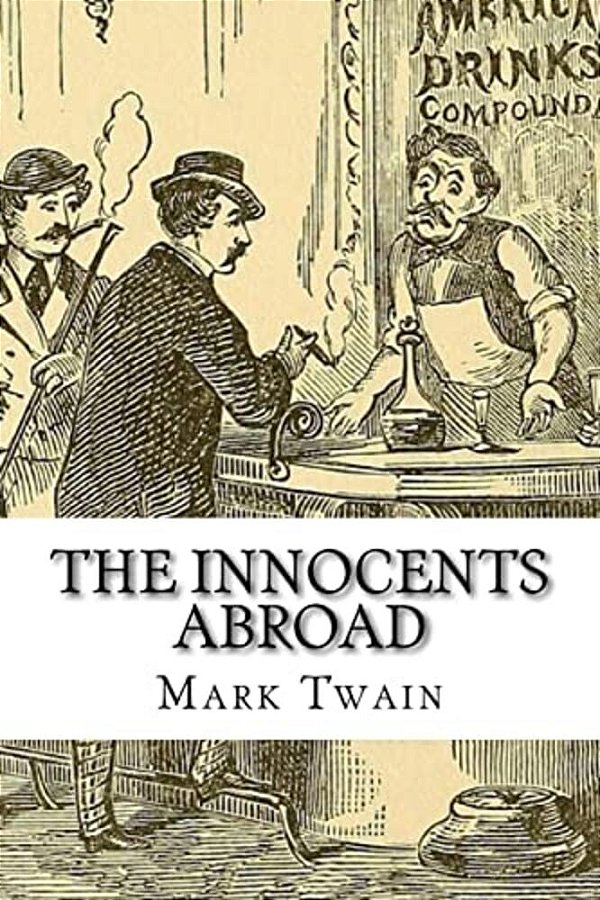The Innocents Abroad Mark Twain-..