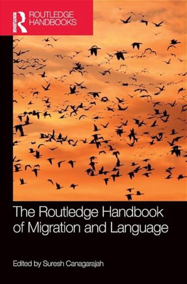 The Routledge Handbook Of Migration And Language-..