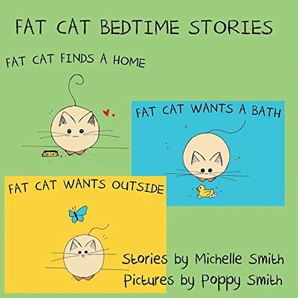 Fat Cat Bedtime Stories: Settle In And Follow The Adventures Of Fat Cat-..