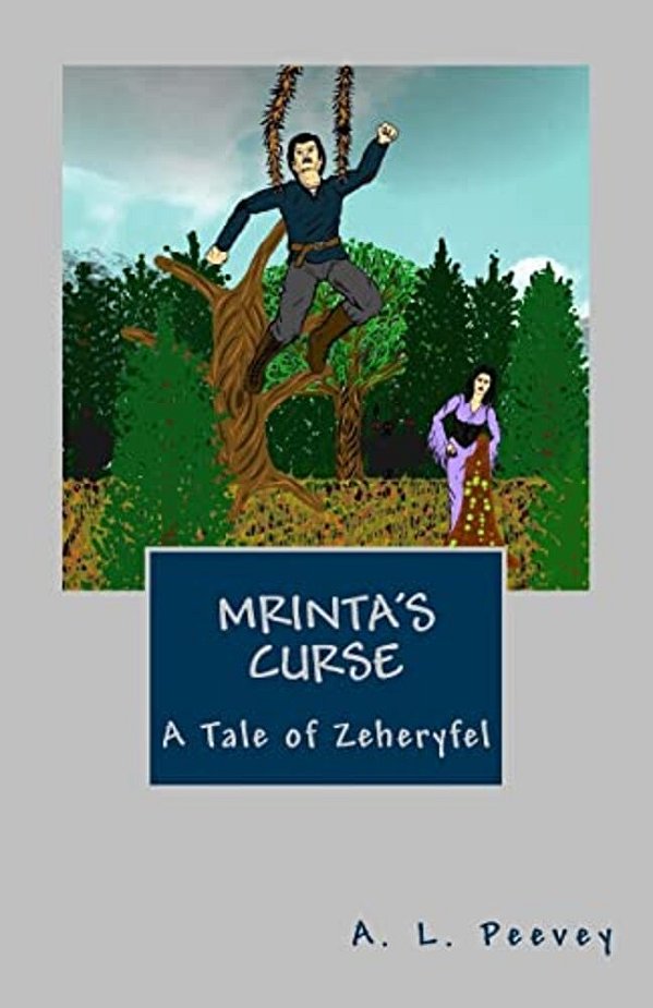 Mrinta's Curse: A Tale Of Zeheryfel-..