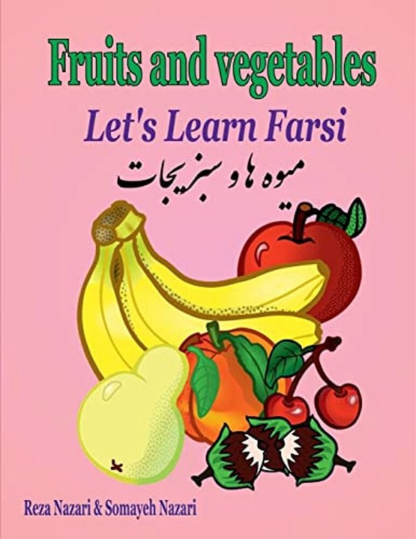 Let's Learn Farsi: Fruits And Vegetables-..