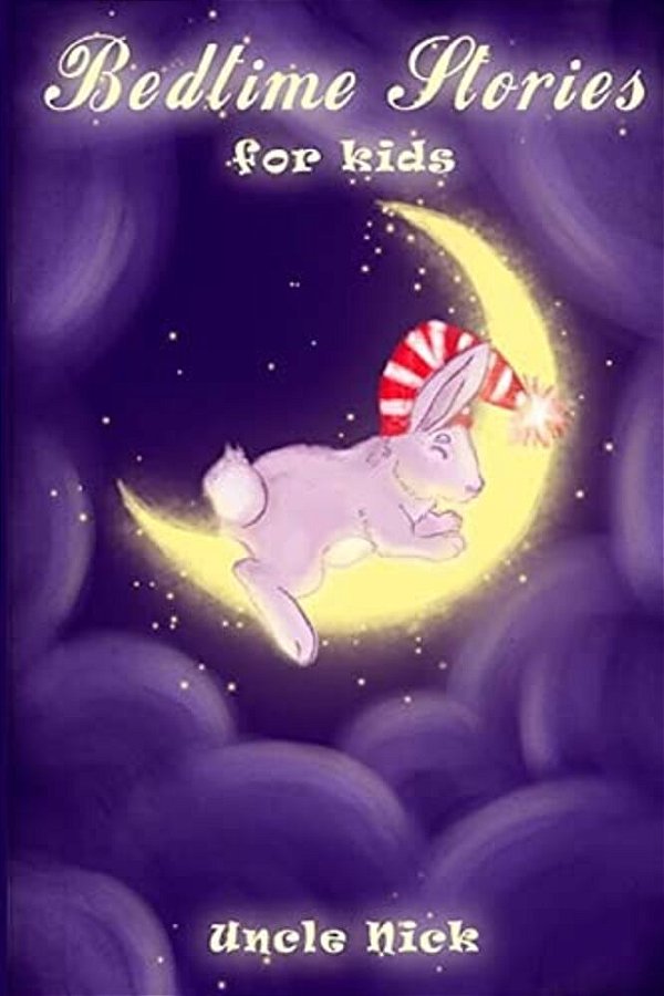 Bedtime Stories For Children: Short Bedtime Stories For Kids-..