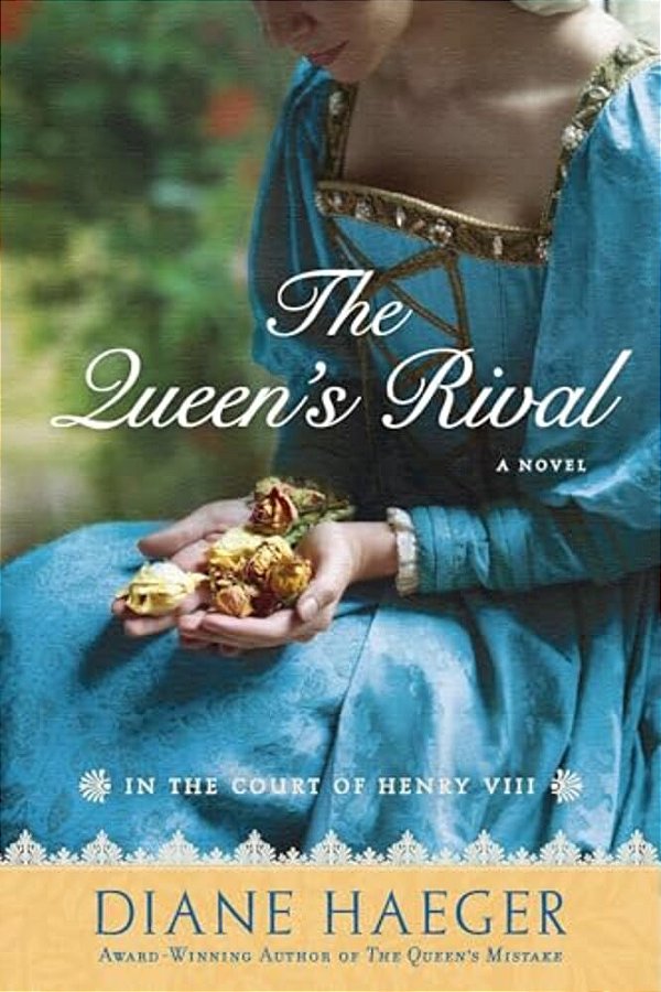 The Queen's Rival: In The Court Of Henry VIII-..