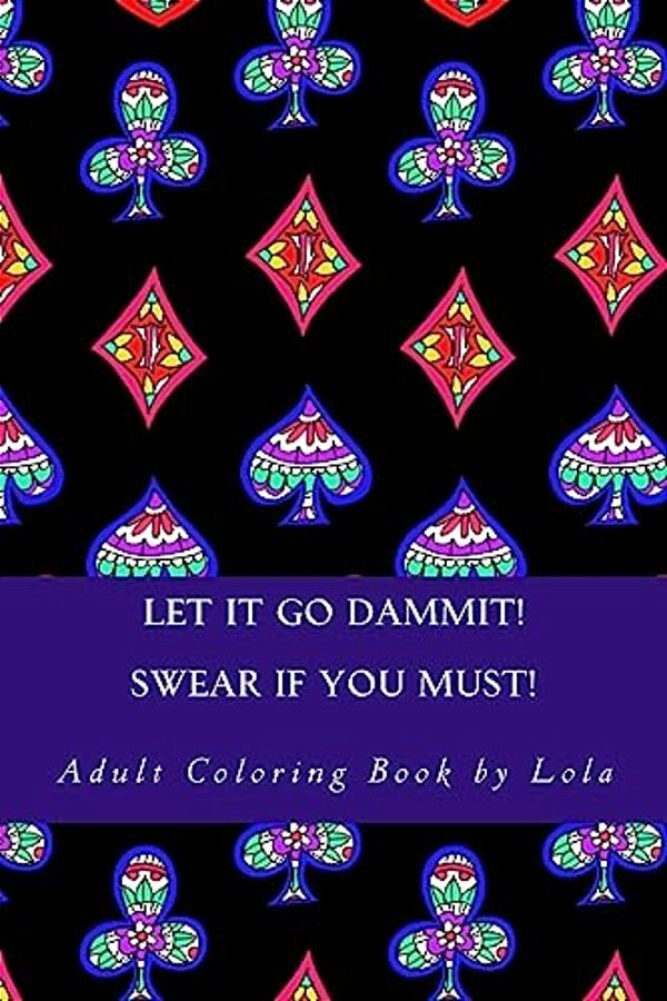 Let It Go Dammit!-..