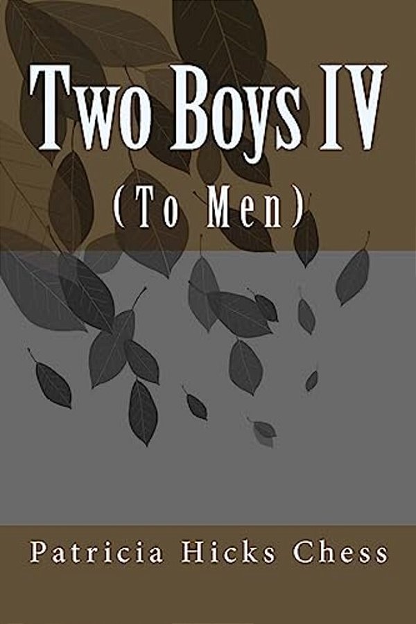 Two Boys IV: (To Men)-..