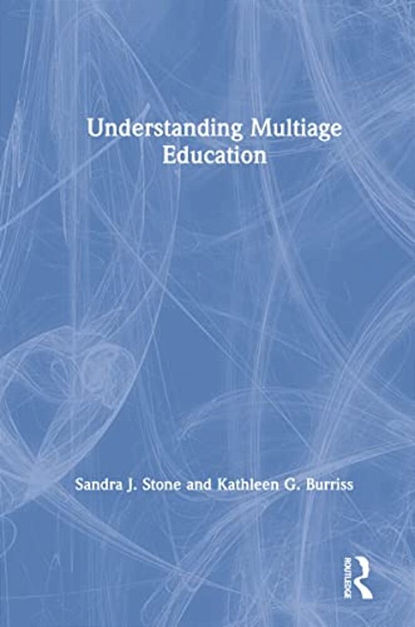 Understanding Multiage Education-..