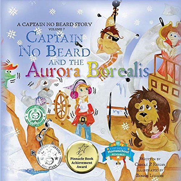 Captain No Beard And The Aurora Borealis: A Captain No Beard Story-..